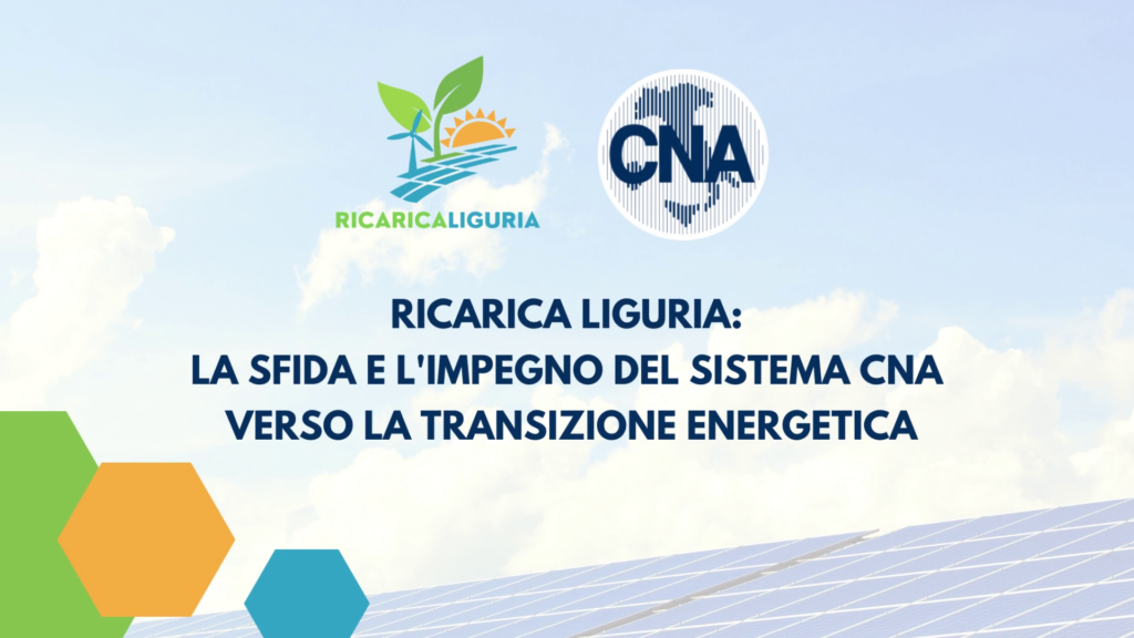 Transizione energetica, CNA Liguria raccoglie la sfida